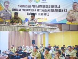 Sosialisasi Penilaian Kinerja Lembaga Pengawasan Ketenagakerjaan dan K3 Provinsi Bengkulu