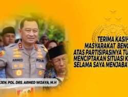 Irjen Pol Drs. H. Armed Wijaya, M.H. Pamit Undur Diri, Ucapkan Terima Kasih kepada Masyarakat Provinsi Bengkulu