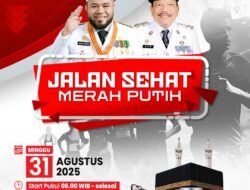 Ikuti Jalan Sehat Merah Putih, Menangkan Hadiah Utama Umroh Gratis
